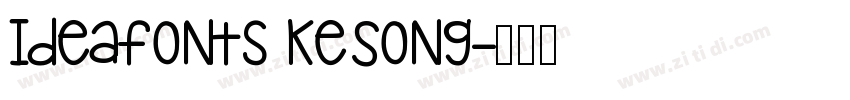 IdeaFonts KeSong字体转换